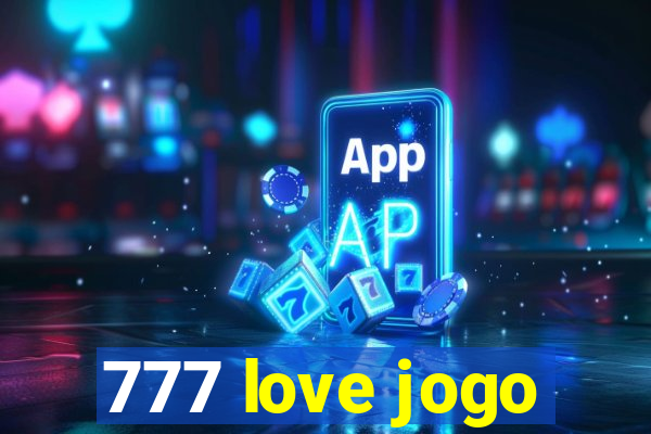 777 love jogo